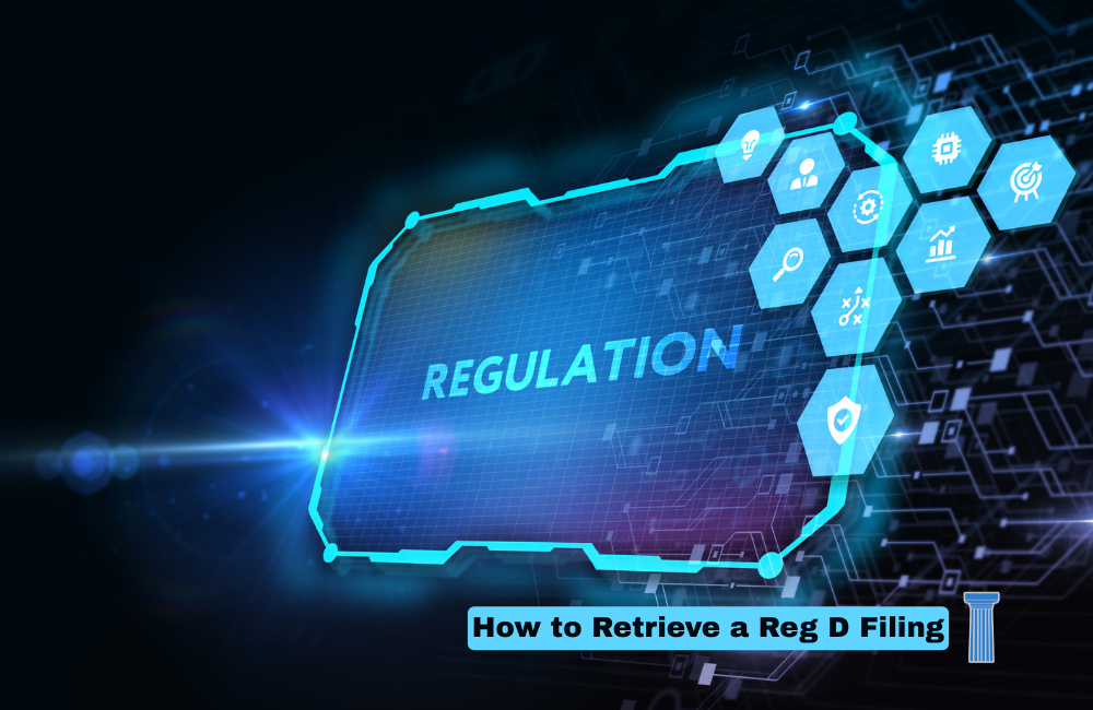 How to Retrieve a Reg D Filing - Colonial Filings, Inc.